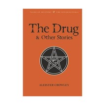 The Drug and Other Stories: Second Edition (Tales of Mystery &amp; The Supernatural) - £9.70 GBP