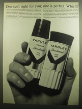 1960 Yardley Deodorant Ad - One isn&#39;t right for you; one is perfect. Which? - £11.74 GBP