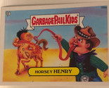 Horsey Henry Garbage Pail Kids 2012 - $1.97