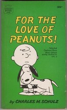 For the Love of Peanuts! Paperback Book Charles Schulz 1st Crest Print 1... - $5.94