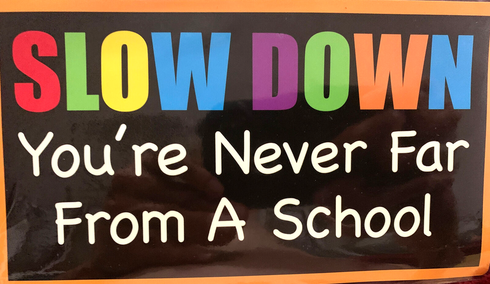 Mega Magnet Slow Down, You’re Never Far From A School Item image 2