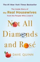 Not All Diamonds and Ros: The Real Housewives Spilling Tea, Throwing Shade, and - £7.26 GBP