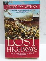 Lost Highways Curtiss Ann Matlock - £3.24 GBP