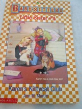 Scholastic Little Apple Babysitters Little Sister #4 Karen&#39;s Kittycat Club by An - £3.97 GBP