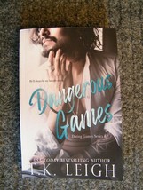 Dangerous Games by T.K. Leigh (NEW &amp; SIGNED) - £14.73 GBP