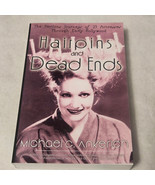 Hairpins and Dead Ends by Michael G. Ankerich 2017 paperback - $18.98