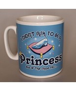 didnt ask to be a princess jumbo coffee cup - $9.90