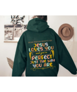 Dear Person Behind Me Jesus Loves You Hoodie - $34.65
