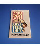 And I Don’t Want To Live This Life - By Deborah Spungen - Hardcover Book - $20.00