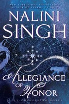 A Psy-Changeling Novel Ser.: Allegiance of Honor by Nalini Singh (2016, ... - £7.23 GBP