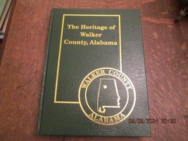 The Heritage of Walker County, Alabama by Sue Tubbs etc. 1999 HC Limited 1st Ed. - £123.83 GBP