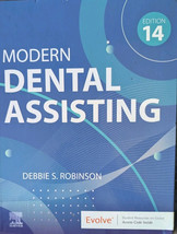 Modern Dental Assisting, 14th Edition Hardcover by Robinson, Debbie S., Like New - £87.43 GBP