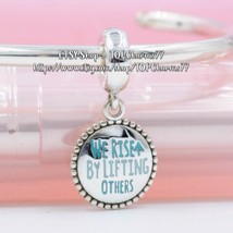 925 Sterling Silver Sterling Silver We Rise By Lifting Others Dangle Charm  - £14.27 GBP