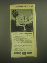1945 Beverly Hills Hotel Ad - Your perfect vacation - £14.54 GBP