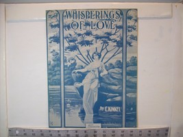 Whisperings of Love&quot; vintage sheet music by C. Kinkel no copyright date - $9.99