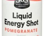 (3 Pack) 365 by Whole Foods Market, Liquid Energy Shot, Pomegranate, 2 f... - $9.89