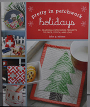 Pretty in Patchwork Holidays Sewing Book PPH795 - £15.91 GBP