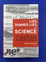 Lies, Damned Lies, and Science : How to Sort Through the Noise Around Gl... - $14.82