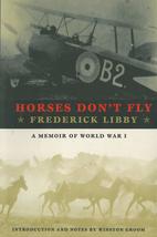 Horses Don&#39;t Fly: The Memoir of the Cowboy Who Became a World War I Ace [Paperba - £19.15 GBP