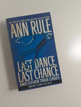 Last Dance, Last Chance By Ann rule 2003  paperback fiction novel - £3.95 GBP