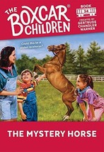 The Mystery Horse (The Boxcar Children Mysteries) [Paperback] Warner, Gertrude C - £1.54 GBP
