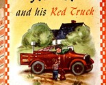 Jimmy and His Red Truck (A Friendly Book) by Jonathan John / 1950 Hardcover - $10.25