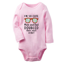 I&#39;m So Cute Mom And Dad Doubled Their Next Order Funny Romper Baby Bodysuits - £8.71 GBP