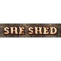 She Shed Novelty Metal Street Sign 18&quot; x 4&quot; NEW! - £7.76 GBP