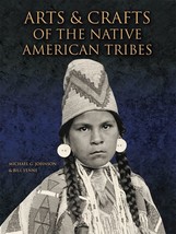 Arts and Crafts of the Native American Tribes - $13.70