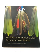 Huichol Art and Culture: Balancing the World: Featuring the Robert M. Zingg Coll - £66.85 GBP