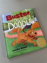 Buster the Delicate Doodle by Jennifer Beland 2019 Hardcover Signed By Author - £7.74 GBP