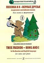 True friends - Song and I. Children&#39;s Songs in the Russian and English Languages - £9.24 GBP