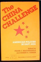 The China Challenge:American Policies in East Asia PBk 1991 Macchiarola/Oxnam - £14.67 GBP
