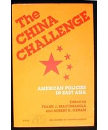 The China Challenge:American Policies in East Asia PBk 1991 Macchiarola/... - £14.67 GBP