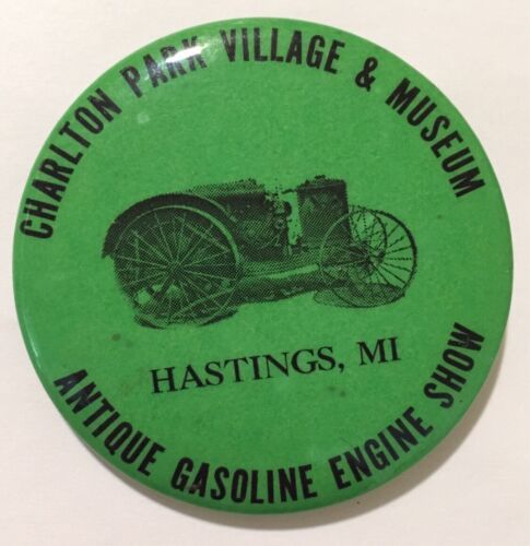 Charlton Park Village Museum Pin back Button Antique Engine Hastings Mic... - $2.84