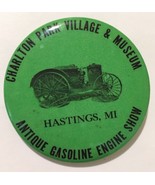 Charlton Park Village Museum Pin back Button Antique Engine Hastings Mic... - $3.89 CAD