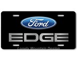 Ford Edge Logo Inspired Art Gray on Black FLAT Aluminum Novelty License ... - $17.99