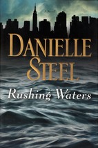 Rushing Waters by Danielle Steel / 2016 Hardcover Romance 1st Edition - £3.57 GBP