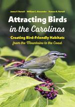 Attracting Birds in the Carolinas: Creating Bird-Friendly Habitats from ... - $14.41