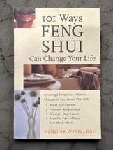 101 WAYS FENG SHUI CAN CHANGE YOUR LIFE By Nancilee Wydra - $20.36 CAD