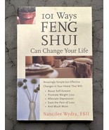 101 WAYS FENG SHUI CAN CHANGE YOUR LIFE By Nancilee Wydra - $20.15 CAD