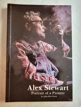 Alex Stewart : Portrait of a Pioneer by John Rice Irwin (1985) (Appalachia) - £13.88 GBP