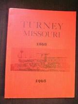 Clinton County Missouri TURNEY MISSOURI 1868-1968 Centennial history photos ads  - £77.32 GBP