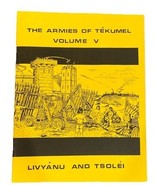 The Armies of Tékumel Volume V: Livyánu and Tsoléi Paperback - €123,32 EUR