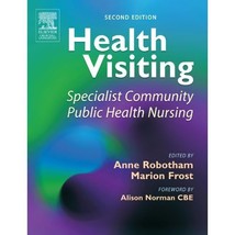 Health Visiting: Specialist Community Public Health Nursing Anne Robotham/ Mario - $74.00