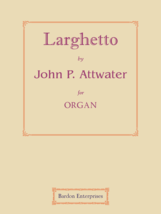 Larghetto (Op. 76/2) by John P. Attwater - £11.98 GBP