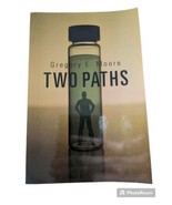Two Paths Gregory Moore Signed Novel Fiction Suspense Tate Publishing Pa... - £29.23 GBP