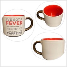 Threshold Humor Mug I&#39;ve Got A Fever And The Only Prescription Is More Caffeine - £14.24 GBP