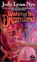 Waking in Dreamland by Jody Lynn Nye / 1998 Baen Fantasy 1st Edition - £1.75 GBP