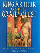 King Arthur and the Grail Quest by John Matthews / 2000 Hardcover Illustrated - £2.66 GBP